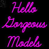 Custom Hello Gorgeous Models Neon Sign 1