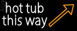 Custom Hot Tub This Way Neon Sign 5