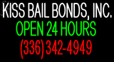 Custom Kiss Bail Bonds Inc Open 24 Hours Neon Sign 4
