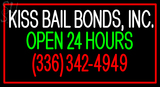 Custom Kiss Bail Bonds Inc Open 24 Hours Neon Sign 5