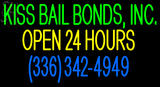 Custom Kiss Bail Bonds Inc Open 24 Hours Neon Sign 7