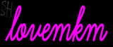 Custom Lovemkm Neon Sign 1