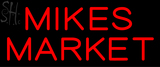Custom Mikes Market Neon Sign 2
