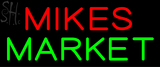 Custom Mikes Market Neon Sign 3