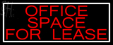 Custom Office Space For Lease Neon Sign 3