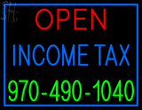 Custom Open Income Tax 970 490 1040 Neon Sign 1