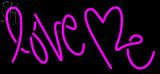 Custom Pink Love Me Neon Sign 4