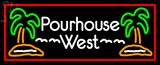 Custom Pourhouse West Neon Sign 5