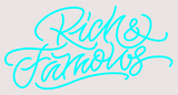 Custom Rich And Famous Neon Sign 2
