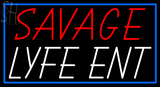 Custom Savage Lyfe Ent Neon Sign 1