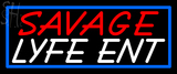 Custom Savage Lyfe Ent Neon Sign 4