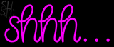 Custom Shhh Pink Neon Sign 4