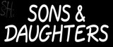 Custom Sons And Daughters Neon Sign 1