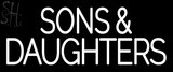 Custom Sons And Daughters Neon Sign 2