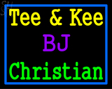Custom Tee And Kee Bj Neon Sign 5