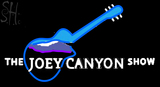 Custom The Joey Canyon Show Logo Sign 2