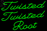 Custom Twisted Root Neon Sign 14