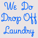 Custom We Do Drop Off Laundry Neon Sign 2