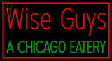 Custom Wise Guys A Chicago Eatery Neon Sign 5