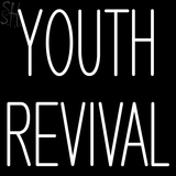 Custom Youth Revival Neon Sign 2