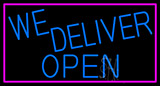 Blue We Deliver Open With Pink Border Neon Sign