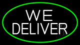 We Deliver With Green Border Neon Sign
