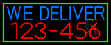 We Deliver Phone Number With Green Border Neon Sign