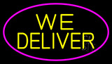 Yellow We Deliver With Pink Border Neon Sign