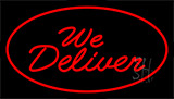 We Deliver Red Neon Sign