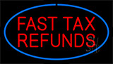 Red Fast Tax Refunds Blue Border Neon Sign