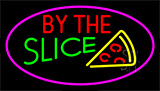 By The Slice Pink Neon Sign