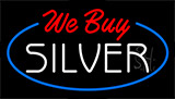 We Buy Silver Flashing Neon Sign