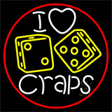 I Love Craps 4 Neon Sign