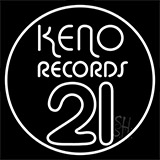 Keno Records 21 Neon Sign
