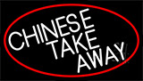 Chinese Take Away With Red Border Neon Sign