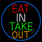 Eat In Take Out With Blue Border Neon Sign