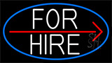 For Hire And Arrow With Blue Border Neon Sign