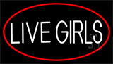 Live Girls With Red Border Neon Sign