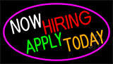 Now Hiring Apply Today With Pink Border Neon Sign