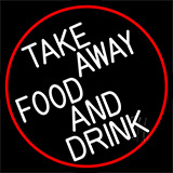 Take Away Food And Drink With Red Border Neon Sign