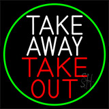 Take Away Take Out With Green Border Neon Sign