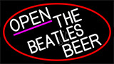 White Open The Beatles Beer With Red Border Neon Sign