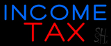 Blue Income Tax Neon Sign