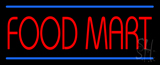 Food Mart Neon Sign