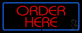 Order Here With Blue Border Neon Sign