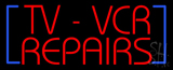 Tv Vcr Repair Neon Sign