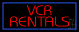 Vcr Rentals Neon Sign