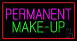 Permanent Make Up Red Border Neon Sign