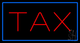 Red Tax Blue Border Neon Sign