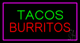 Tacos Burritos Pink Neon Sign